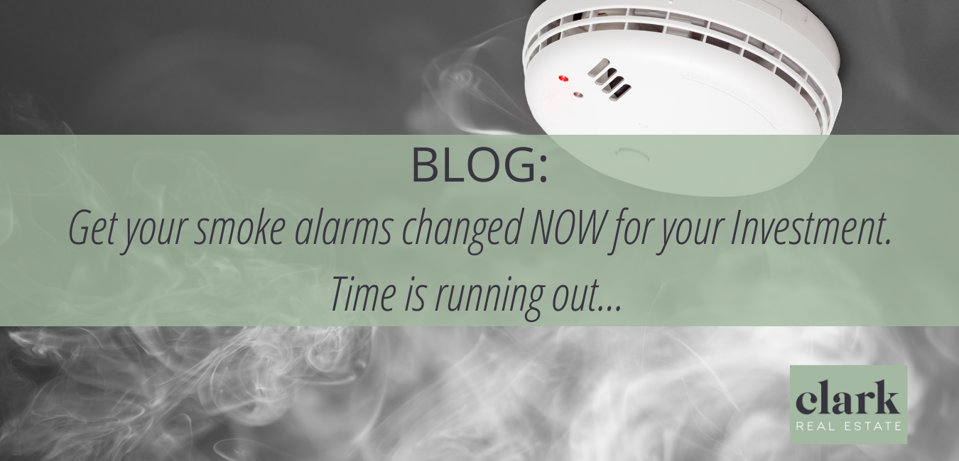 Get your smoke alarms changed NOW for your Investment. Time is running out…