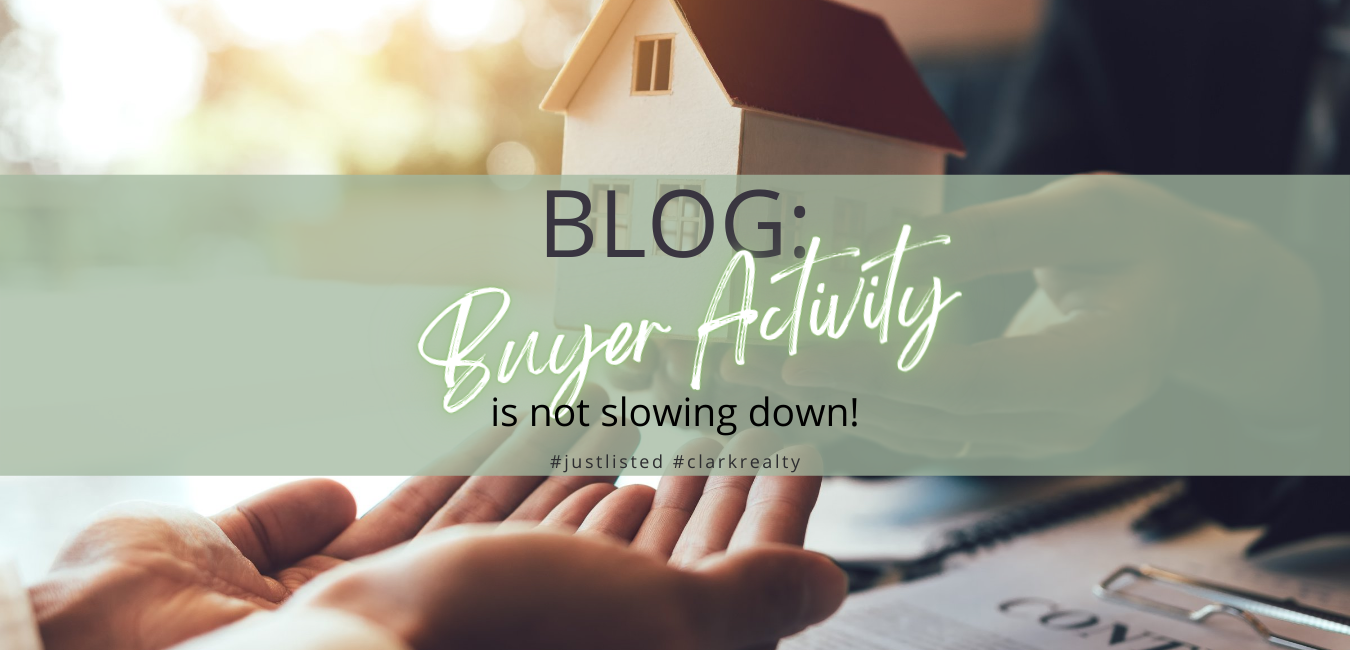 Buyer demand is not showing any signs of slowing down!