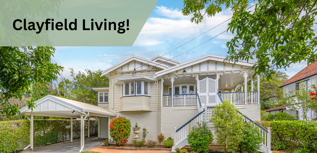 Clayfield Living!