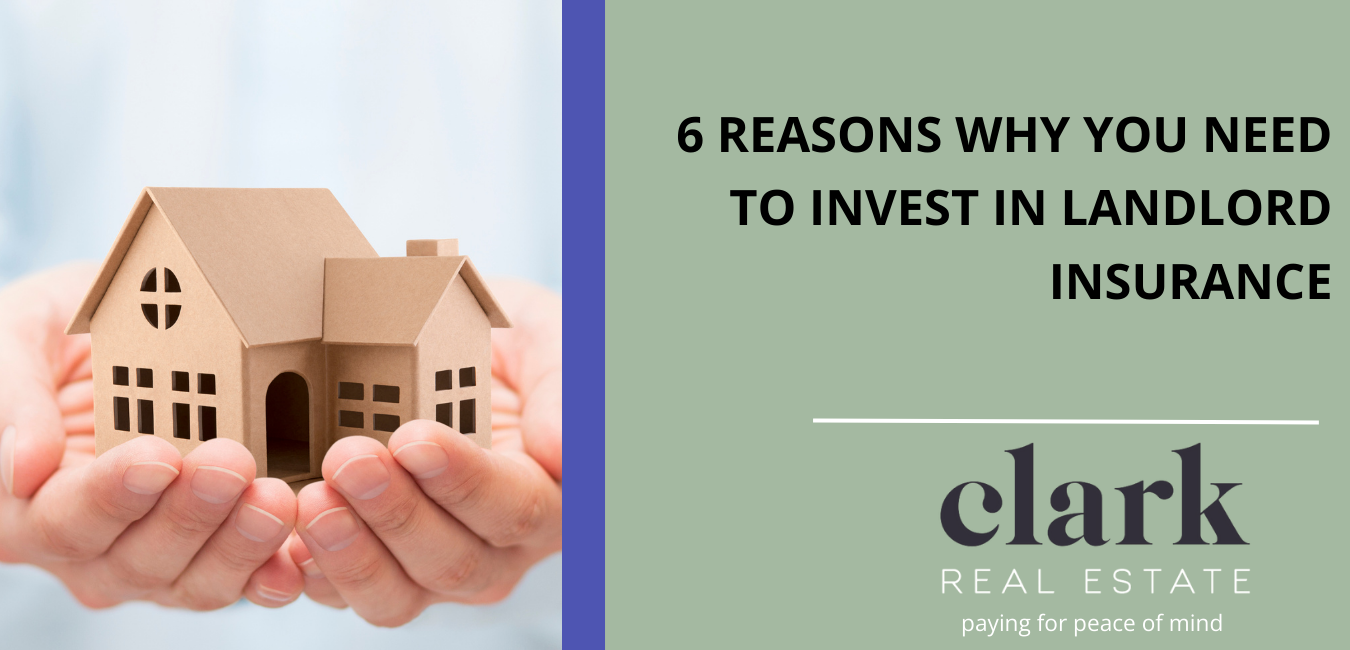 6 Reasons Why You Need to Invest in Landlord Insurance